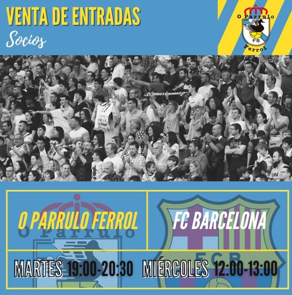 Venta anticipada de entradas para el O Parrulo Ferrol FS –  FC Barcelona